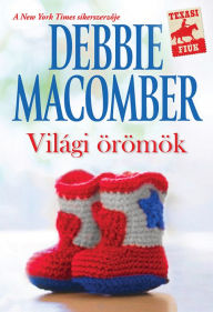 Title: Világi örömök (Lone Star Baby), Author: Debbie Macomber