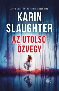 Title: Az utolsó özvegy, Author: Karin Slaughter