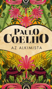 Title: Az alkimista, Author: Paulo Coelho