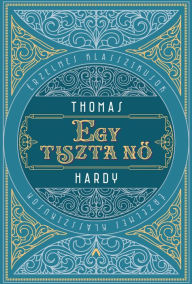 Title: Egy tiszta no, Author: Thomas Hardy