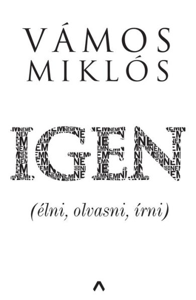 Igen: (élni, olvasni, írni)