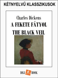 Title: A fekete fátyol, Author: Charles Dickens