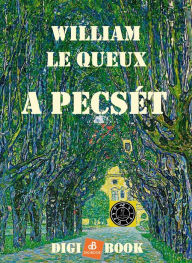 Title: A pecsét, Author: William Le Queux