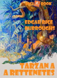 Title: Tarzan a rettenetes, Author: Edgar Rice Burroughs
