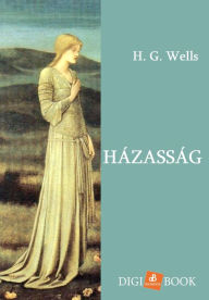 Title: Házasság, Author: H. G. Wells