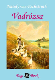 Title: Vadrózsa, Author: Natalie Eschtruth