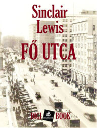 Title: Fo utca, Author: Sinclair Lewis