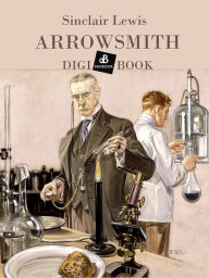 Title: Arrowsmith, Author: Sinclair Lewis