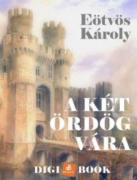 Title: A két ördög vára, Author: Eötvös Károly