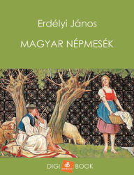 Title: Magyar népmesék, Author: Erdélyi János