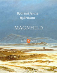 Title: Magnhild, Author: Björnson Björnstjerne