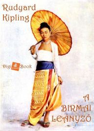 Title: A birmai leányzó, Author: Rudyard Kipling