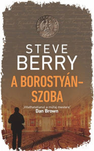 Title: A borostyánszoba, Author: Steve Berry