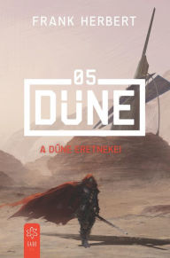 Title: A Dune eretnekei, Author: Frank Herbert