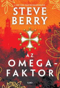 Title: Az Omega-faktor, Author: Steve Berry
