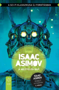 Title: A mezítelen nap, Author: Issaac Asimov