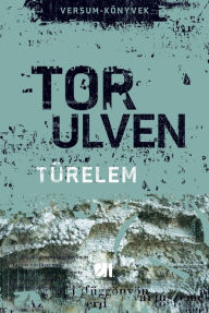 Title: Türelem, Author: Tor Ulven