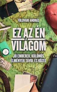 Title: Ez az én világom, Author: András Földvári