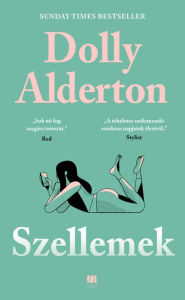 Title: Szellemek, Author: Dolly Alderton
