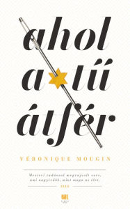 Title: Ahol a tu átfér, Author: Véronique Mougin