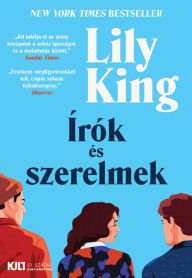 Title: Írók és szerelmek, Author: Lily King