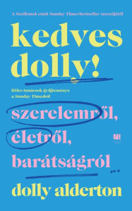 Title: Kedves Dolly!, Author: Dolly Alderton