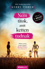 Title: Nem titok, amit ketten tudnak, Author: Kerry Fisher