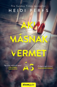 Title: Aki másnak vermet ás, Author: Heidi Perks