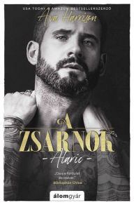 Title: A zsarnok: Alaric, Author: Ava Harrison