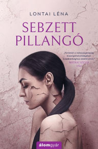 Title: Sebzett pillangó, Author: Lontai Léna