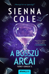 Title: A bosszú arcai, Author: Sienna Cole