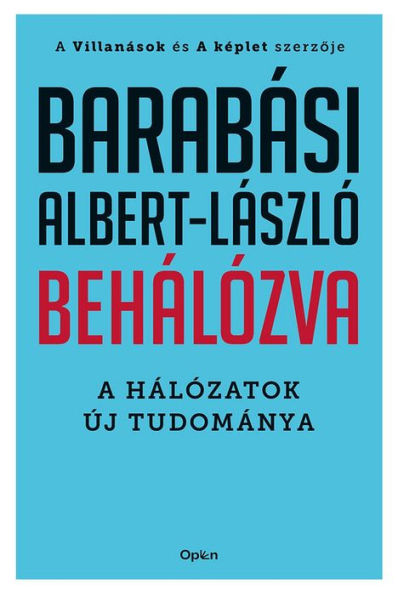 Behálózva: A hálózatok új tudománya