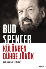 Title: Különben dühbe jövök, Author: Bud Spencer