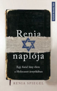 Title: Renia naplója: Egy fiatal lány élete a Holocaust árnyékában, Author: Renia Spiegel