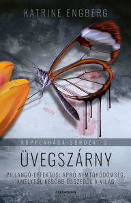 Title: Üvegszárny, Author: Katrine Engberg