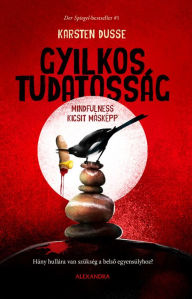 Title: Gyilkos tudatosság, Author: Dusse Karsten