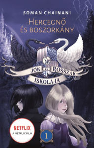 Title: Hercegno és boszorkány, Author: Soman Chainani
