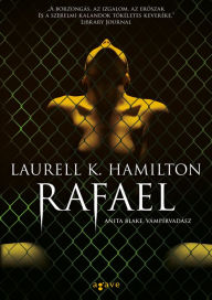 Title: Rafael, Author: Laurell K. Hamilton
