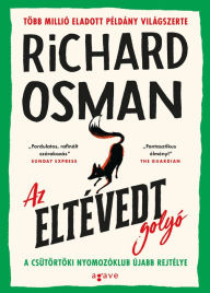 Title: Az eltéved golyó, Author: Richard Osman