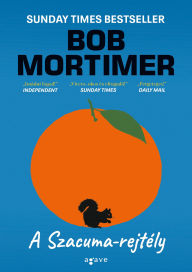 Title: A Szacuma-rejtély, Author: Bob Mortimer