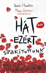 Title: Hát ezért szakítottunk, Author: Daniel Handler