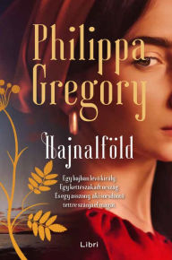 Title: Hajnalföld, Author: Philippa Gregory
