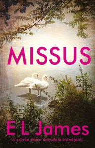 Title: Missus, Author: E L James