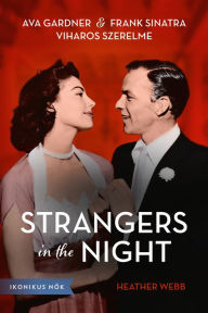 Title: Strangers in the Night, Author: Heather Webb