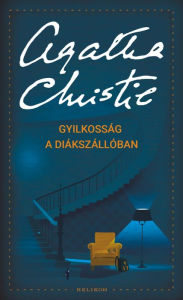 Title: Gyilkosság a diákszállóban, Author: Agatha Christie