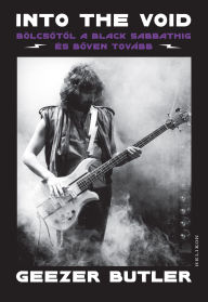 Title: Into the Void, Author: Geezer Butler