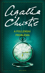 Title: A pollensai probléma, Author: Agatha Christie