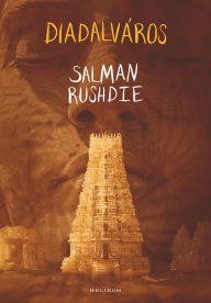 Title: Diadalváros, Author: Salman Rushdie