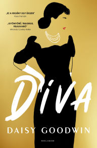 Title: Díva, Author: Daisy Goodwin