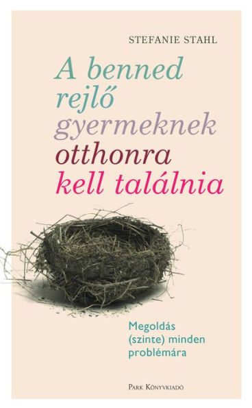 A benned rejlo gyermeknek otthonra kell találnia